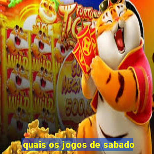 quais os jogos de sabado